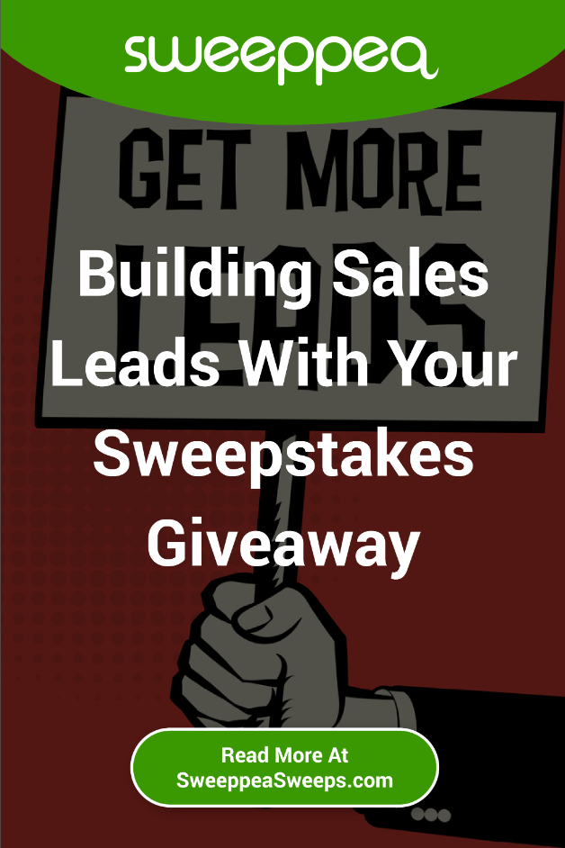 Building Sales Leads With Your Sweepstakes Giveaway