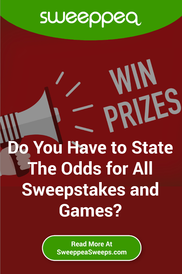 Do You Have to State The Odds for All Sweepstakes and Games?