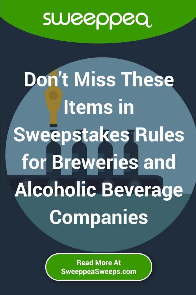 Don't Miss These Items in Sweepstakes Rules for Breweries and Alcoholic Beverage Companies