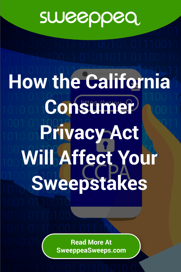 How the California Consumer Privacy Act Will Affect Your Sweepstakes