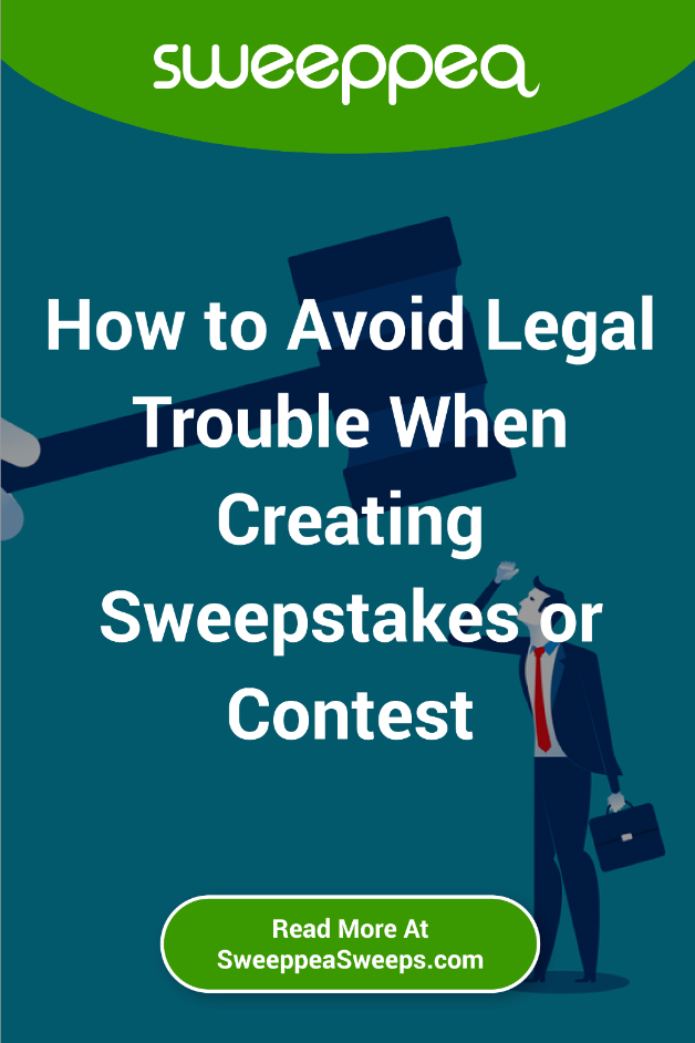 How to Avoid Legal Trouble When Creating Sweepstakes or Contest