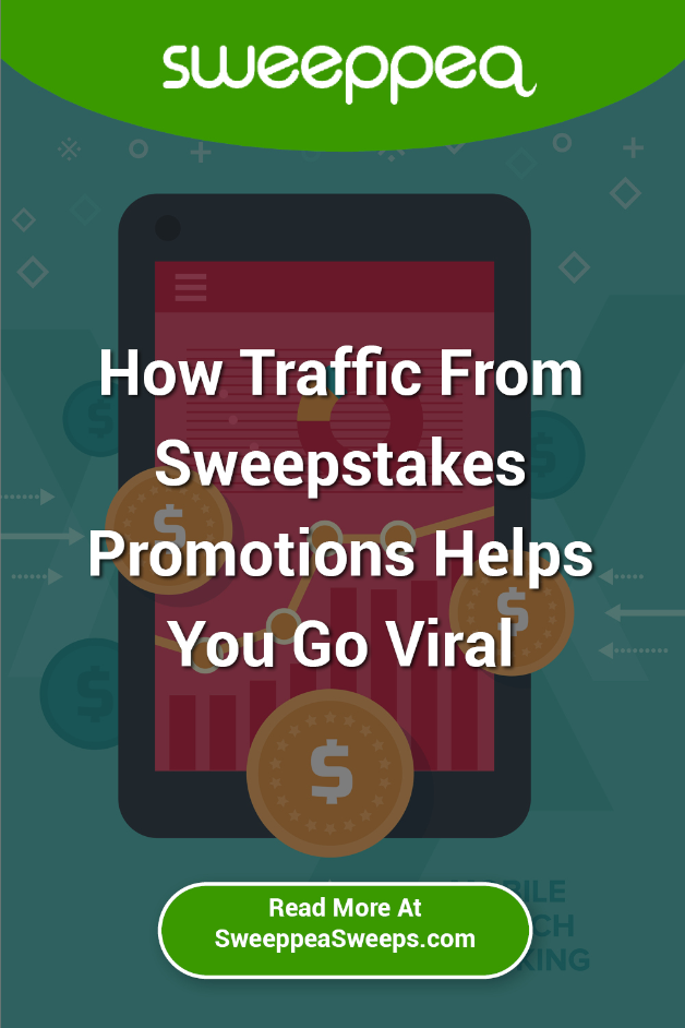 How Traffic From Sweepstakes Promotions Helps You Go Viral