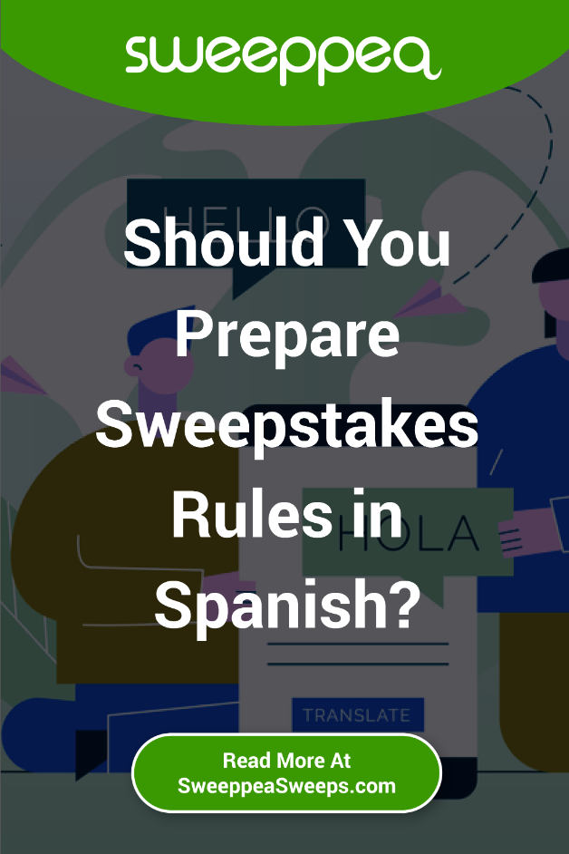 Should You Prepare Sweepstakes Rules in Spanish?