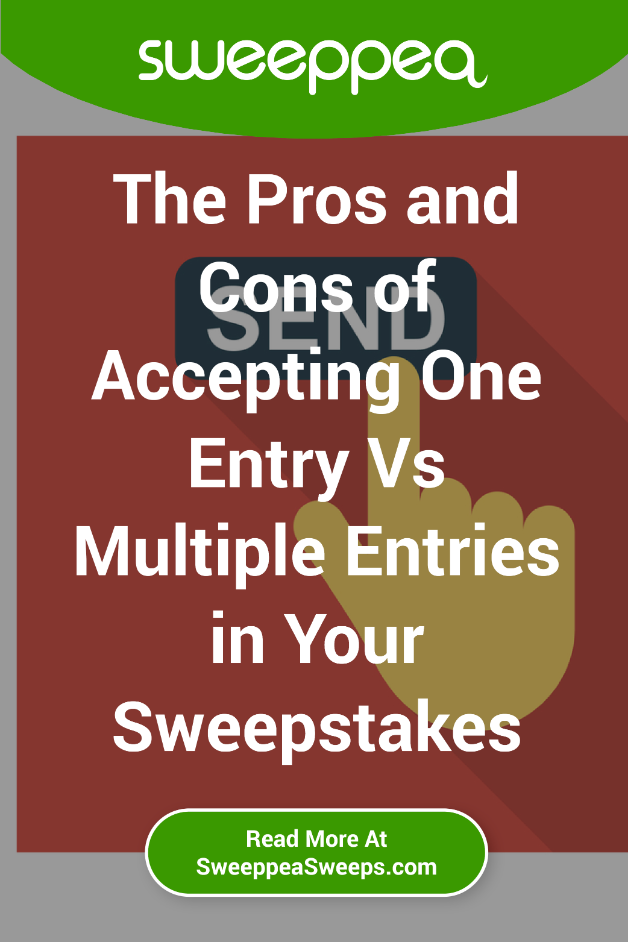 The Pros and Cons of Accepting One Entry Vs Multiple Entries in Your Sweepstakes