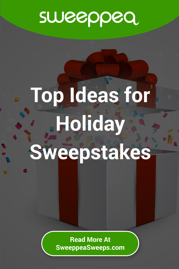 Top Ideas for Holiday Sweepstakes