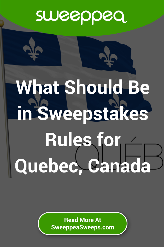 What Should Be in Sweepstakes Rules for Quebec, Canada
