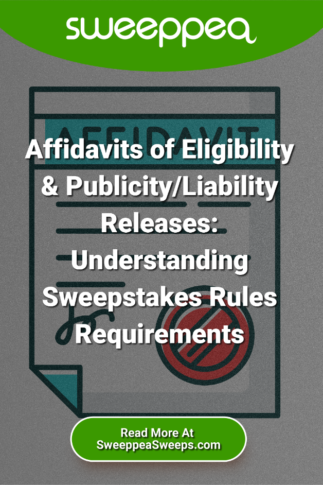Affidavits of Eligibility and Publicity/Liability Releases: Understanding Sweepstakes Rules Requirements