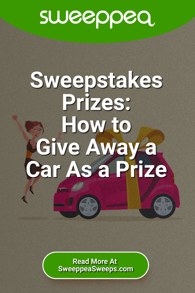 Sweepstakes Prizes: How to Give Away a Car as a Prize