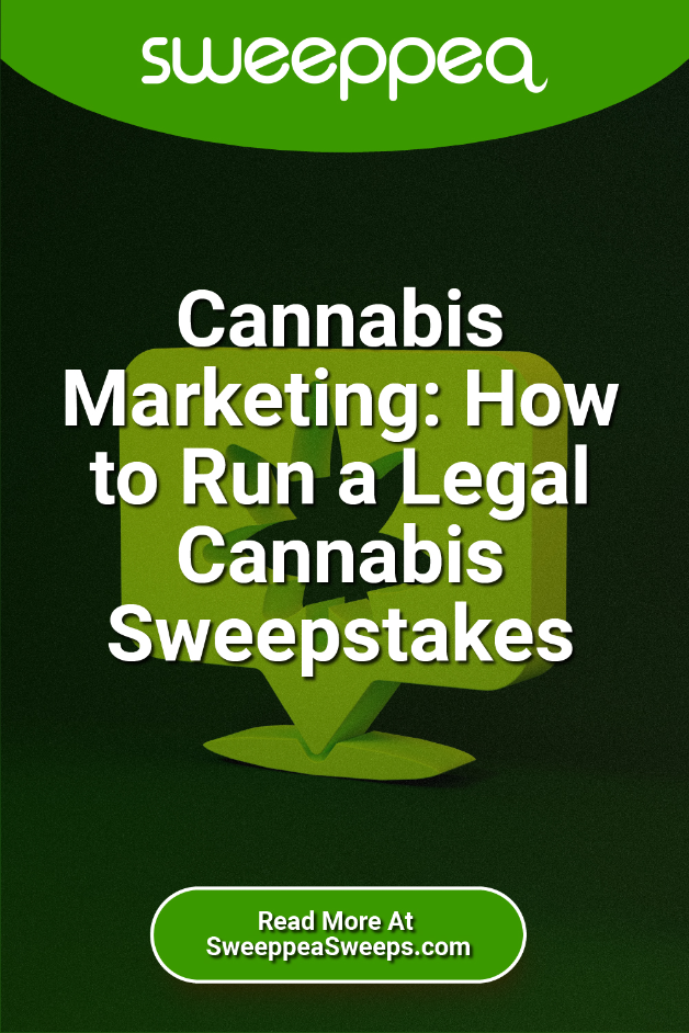 Cannabis Marketing: How to Run a Legal Cannabis Sweepstakes
