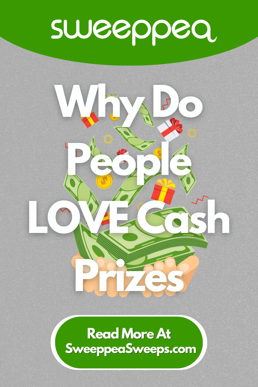 Why Do People LOVE Cash Prizes