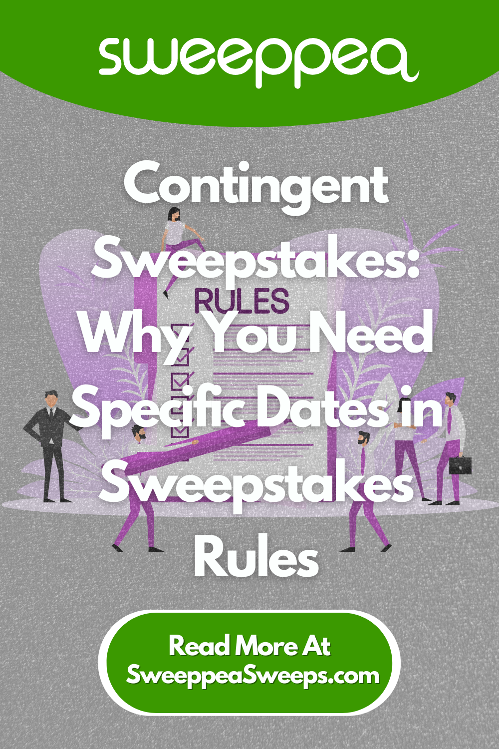 Contingent Sweepstakes: Why You Need Specific Dates in Sweepstakes Rules
