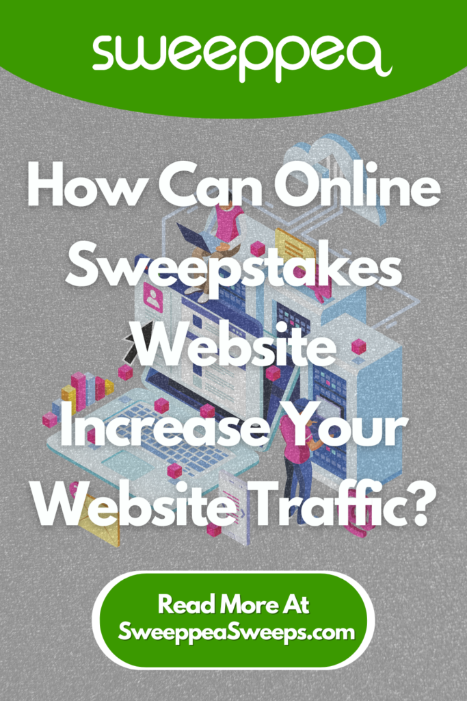 How Can Online Sweepstakes Website Increase Your Website Traffic