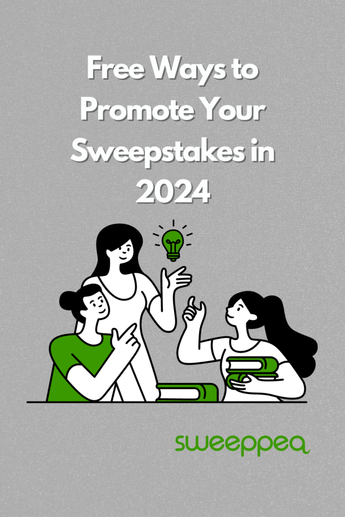 Free Ways to Promote Your Sweepstakes in 2024